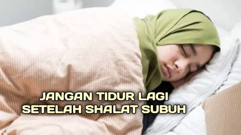 Sejumlah ulama menilai kebiasaan tidur setelah Subuh sebagai sesuatu yang kurang dianjurkan. ( Poto : Cahaya Islam )