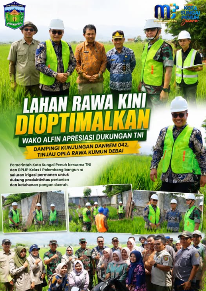 Pemkot Sungai Penuh dan TNI tinjau program optimalisasi lahan rawa 2026 di Desa Debai.(poto: diskominfosta).