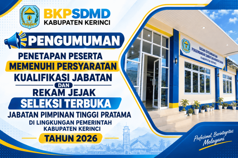 Panitia Seleksi Jabatan Pimpinan Tinggi Pratama mengumumkan hasil kualifikasi berkas dan rekam jejak seleksi JPT Pratama Kerinci tahun 2026.(poto: BKPSDM Kerinci).
